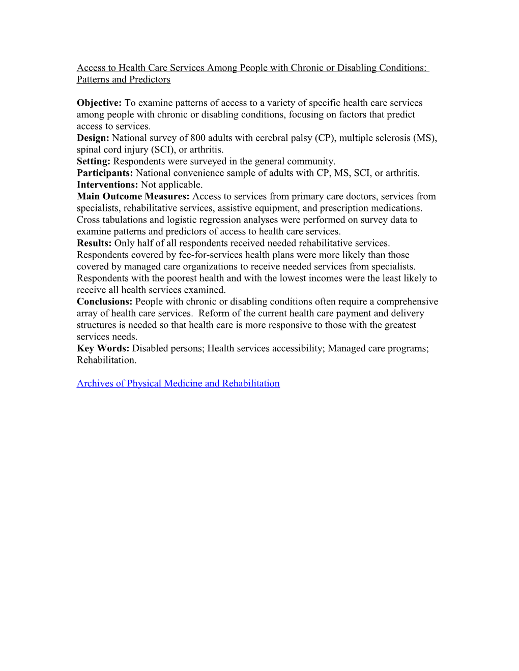 Access to Health Care Services Among People with Chronic Or Disabling Conditions: Patterns