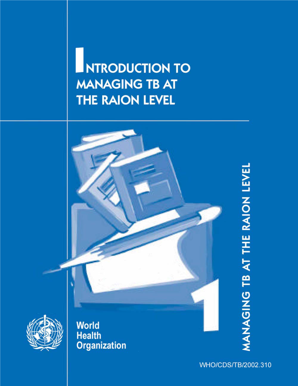 1.9 Effective TB Control: WHO Strategy for Controlling Tuberculosis