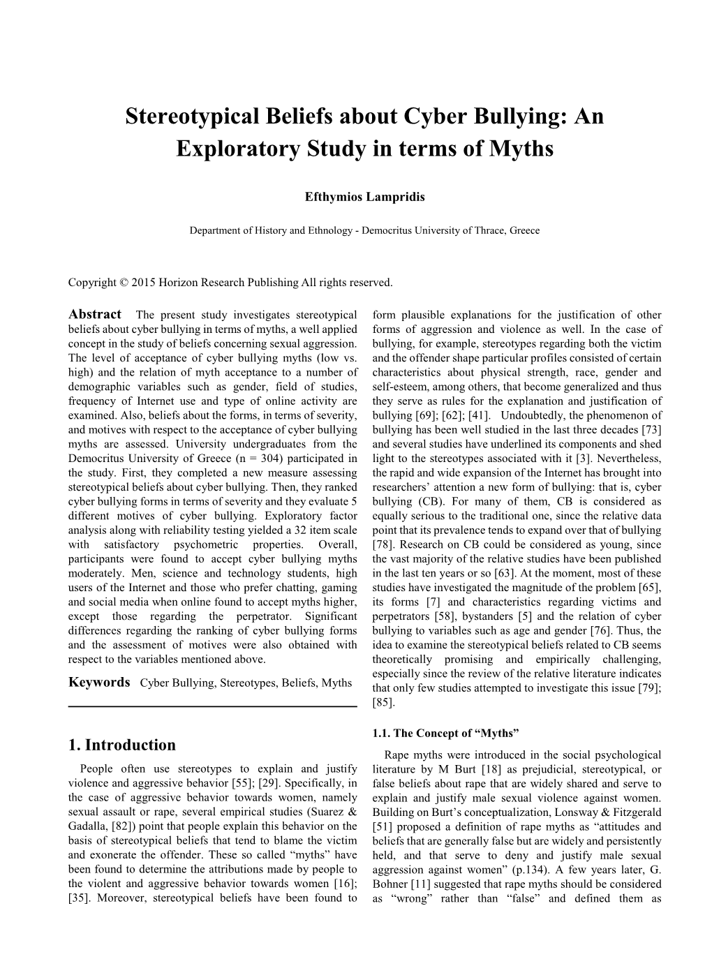 Stereotypical Beliefs About Cyber Bullying: an Exploratory Study in Terms of Myths