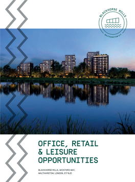 Office, Retail & Leisure Opportunities