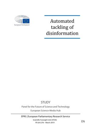 Automated Tackling of Disinformation