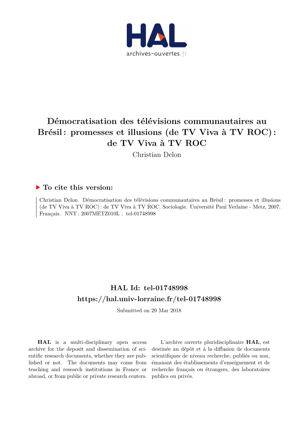 Démocratisation Des Télévisions Communautaires Au Brésil : Promesses Et Illusions (De TV Viva À TV ROC) : De TV Viva À TV ROC Christian Delon