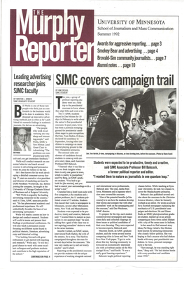 SJMC Covers Campaign Trail by KIM ERCHUL SJMC Faculty SJMC STUDENT His Year, a Group of by KIRSTEN L