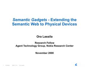 Semantic Gadgets - Extending the Semantic Web to Physical Devices