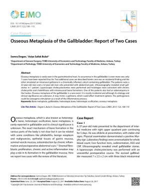 Osseous Metaplasia of the Gallbladder: Report of Two Cases
