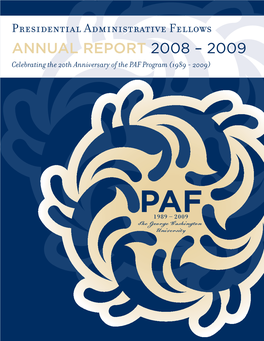 ANNUAL REPORT 2008 – 2009 Celebrating the 20Th Anniversary of the PAF Program (1989 - 2009)