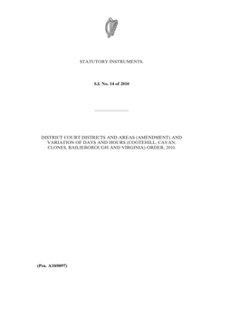 District Court Districts and Areas (Amendment) and Variation of Days and Hours (Cootehill, Cavan, Clones, Bailieborough and Virginia) Order, 2010