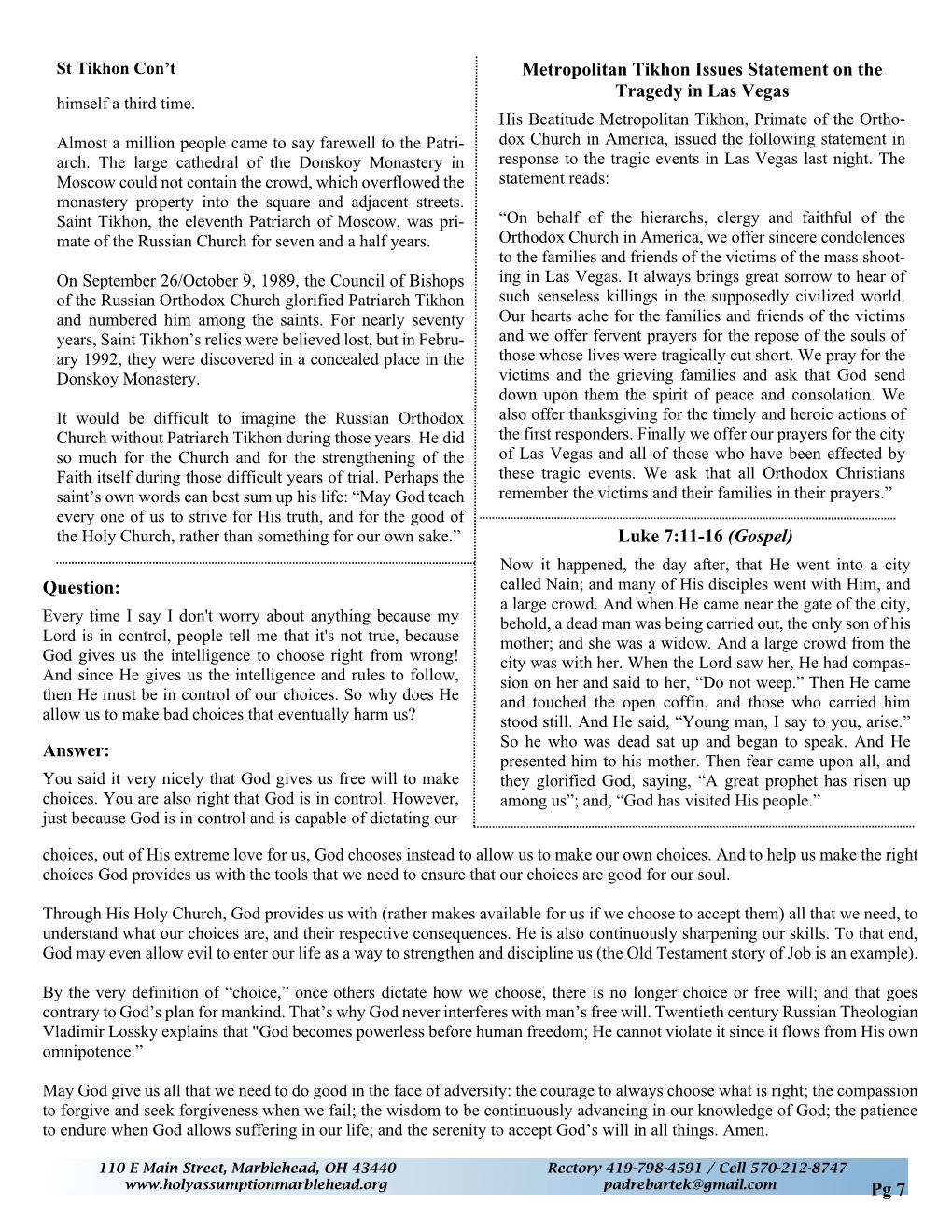 Gospel) Now It Happened, the Day After, That He Went Into a City Question: Called Nain; and Many of His Disciples Went with Him, and a Large Crowd