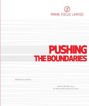PRIME FOCUS LIMITED ANNUAL REPORT 2013-14 for Fifteen Months