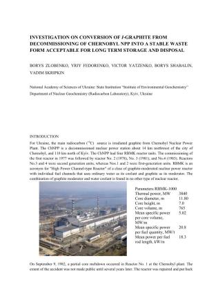 Investigation on Conversion of I-Graphite from Decommissioning of Chernobyl Npp Into a Stable Waste Form Acceptable for Long Term Storage and Disposal