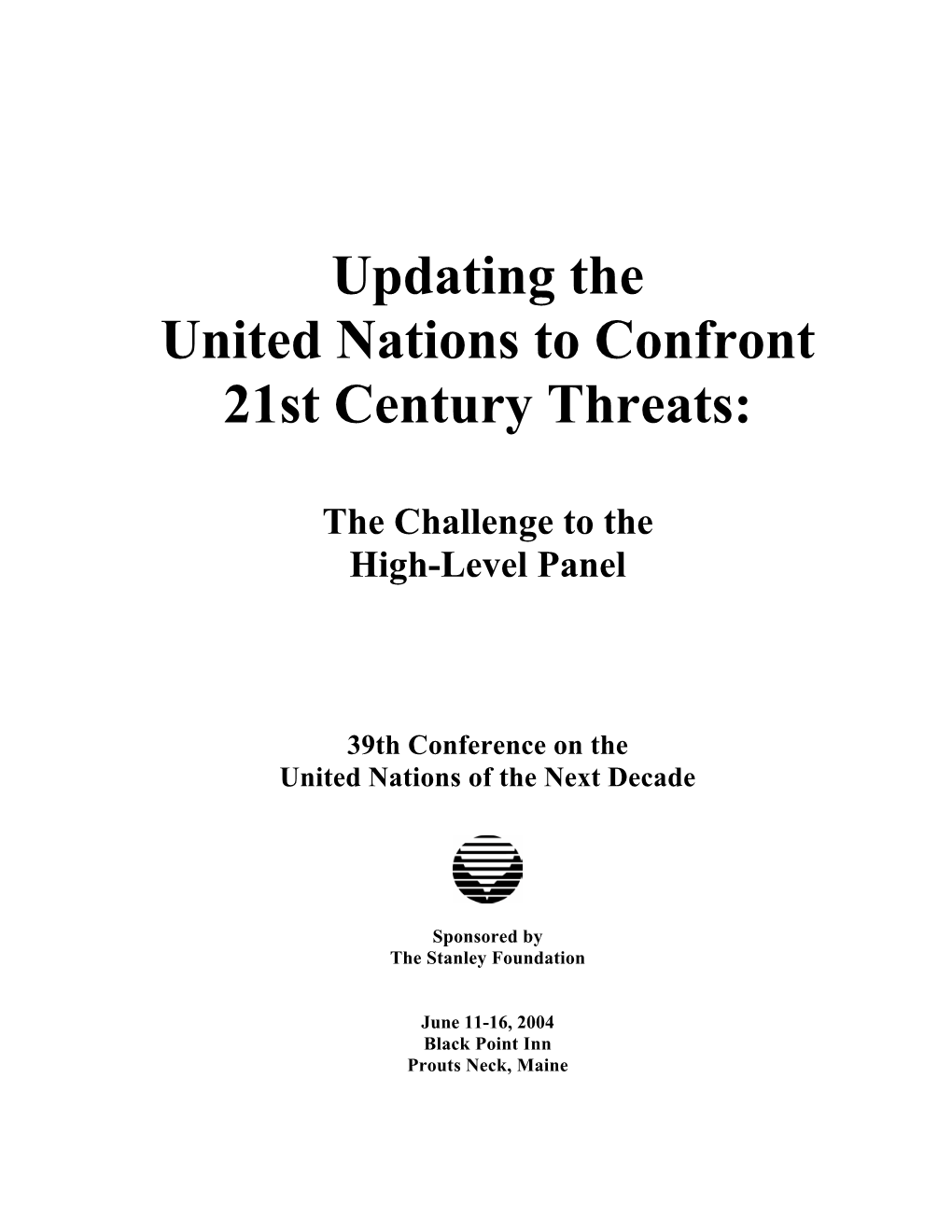 Updating the United Nations to Confront 21St Century Threats