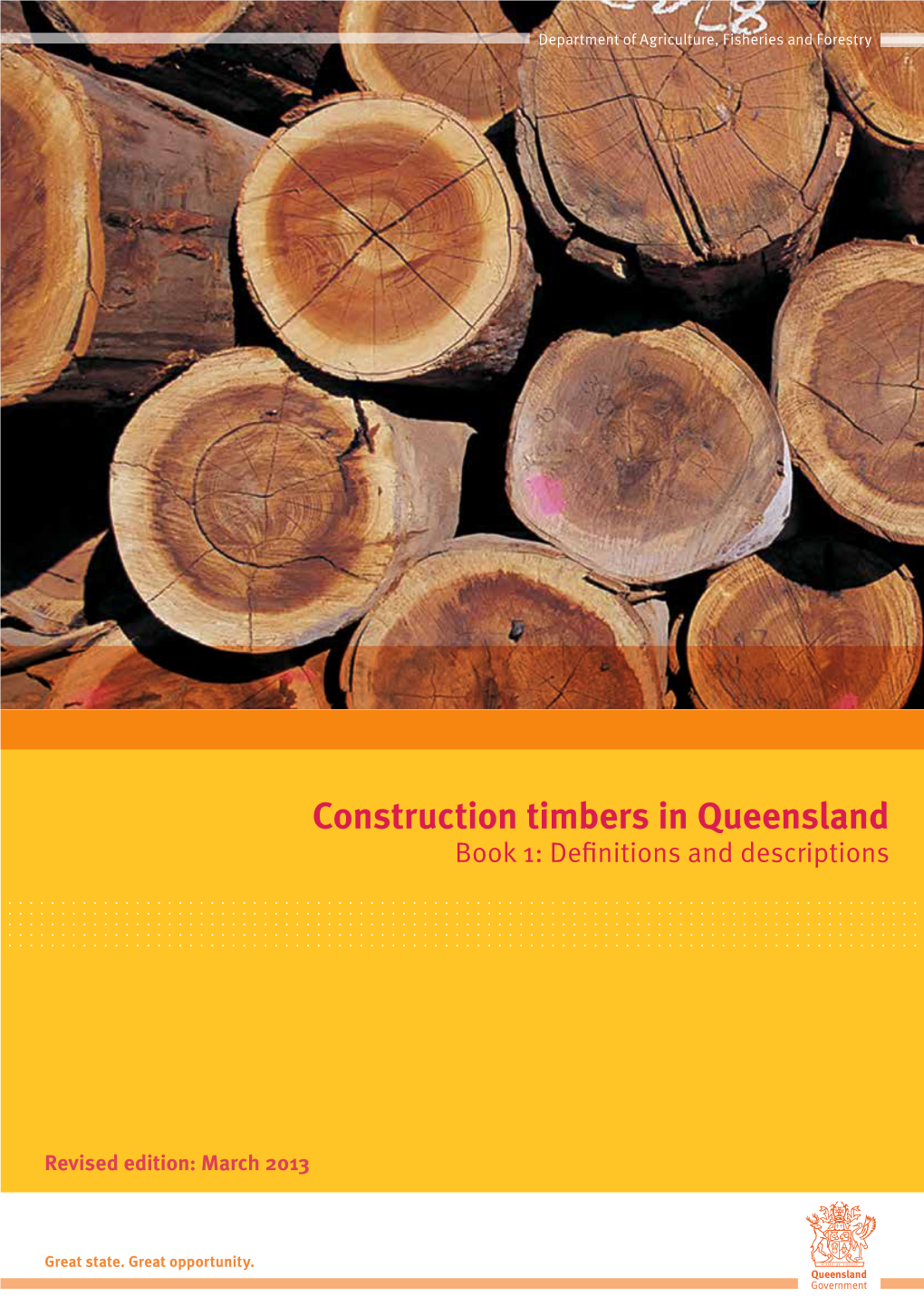 Construction Timbers in Queensland Book 1: Definitions and Descriptions