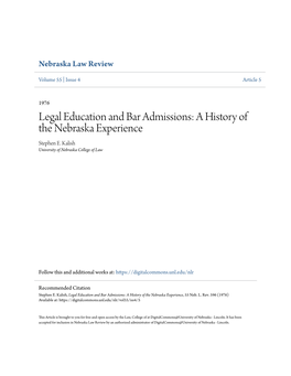 Legal Education and Bar Admissions: a History of the Nebraska Experience Stephen E