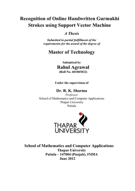 Recognition of Online Handwritten Gurmukhi Strokes Using Support Vector Machine a Thesis