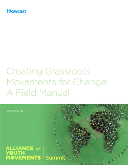 Creating Grassroots Movements for Change: a Field Manual