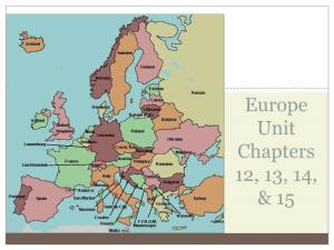 Europe Unit Chapters 12, 13, 14, & 15