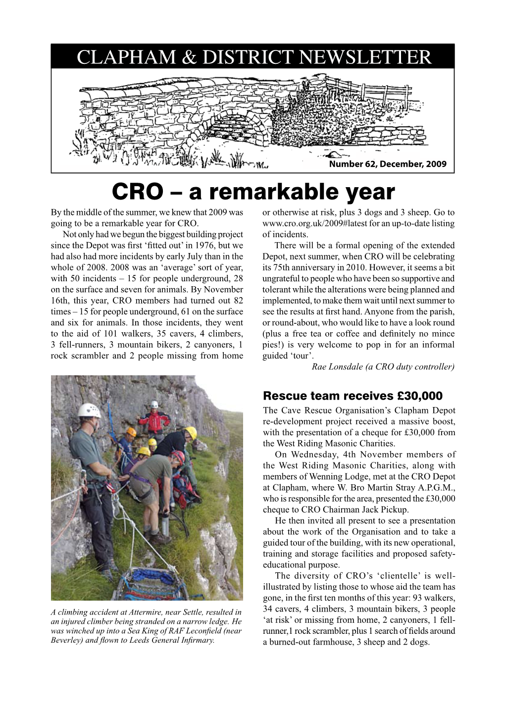 CRO – a Remarkable Year by the Middle of the Summer, We Knew That 2009 Was Or Otherwise at Risk, Plus 3 Dogs and 3 Sheep