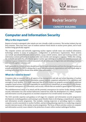 Computer and Information Security Why Is This Important? Reports of Actual Or Attempted Cyber-Attacks Are Now Virtually a Daily Occurrence