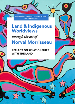 Land & Indigenous Worldviews Norval Morrisseau