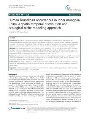 Human Brucellosis Occurrences in Inner Mongolia, China: a Spatio-Temporal Distribution and Ecological Niche Modeling Approach Peng Jia1* and Andrew Joyner2