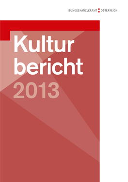 Kulturbericht 2013 Kulturbericht 2013