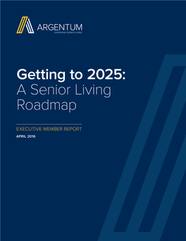 Getting to 2025: a Senior Living Roadmap