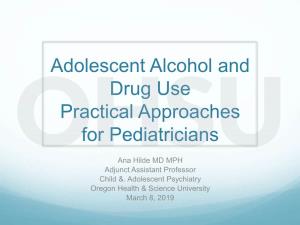 Adolescent Alcohol and Drug Use Practical Approaches for Pediatricians