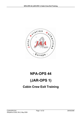 NPA-OPS 44 (JAR-OPS 1) Cabin Crew Exit Training