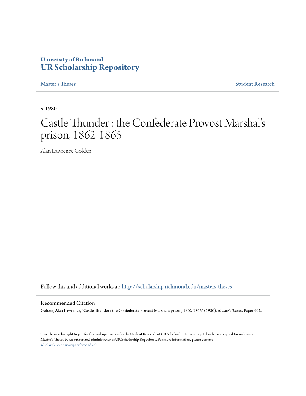 Castle Thunder : the Confederate Provost Marshal's Prison, 1862-1865 Alan Lawrence Golden