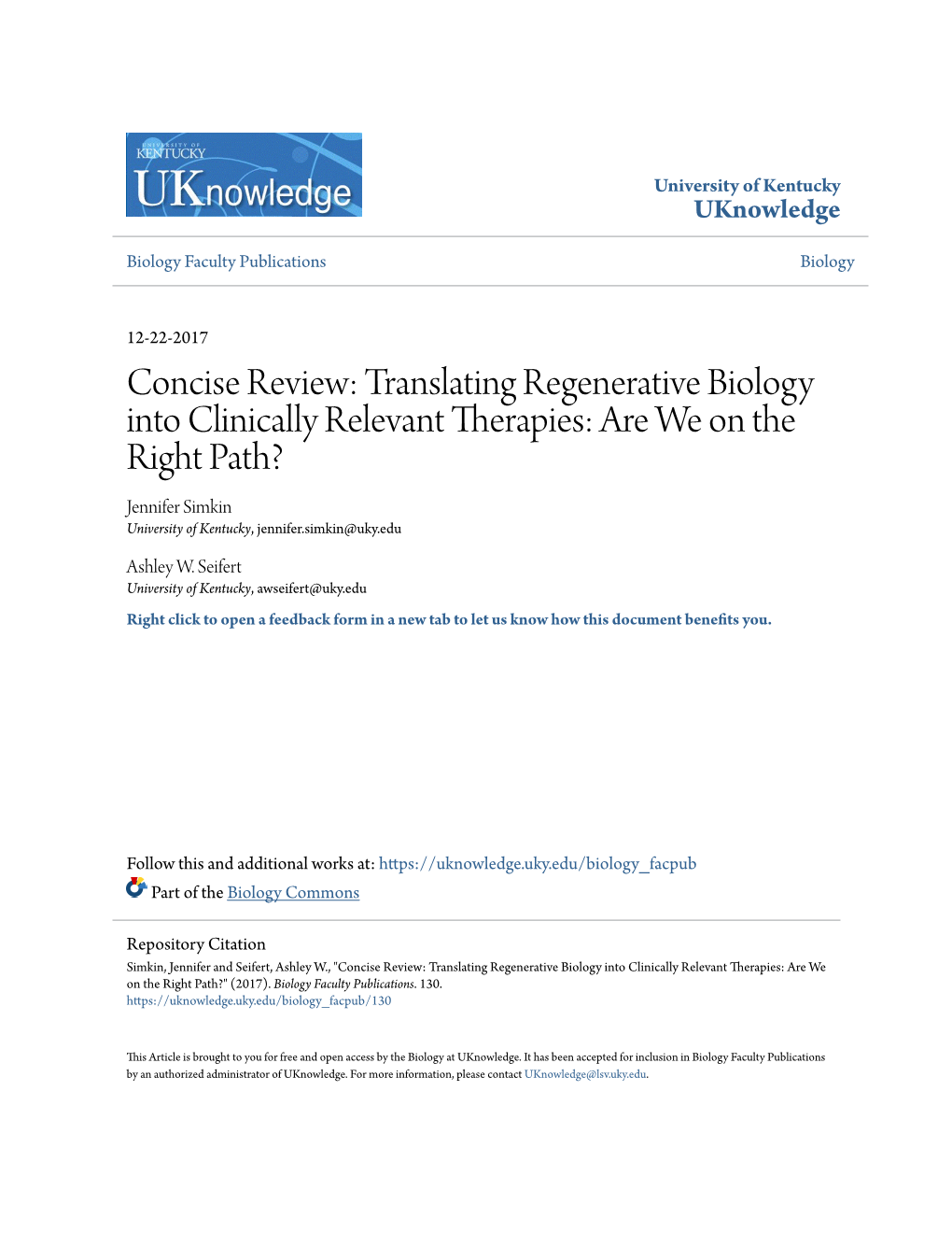 Translating Regenerative Biology Into Clinically Relevant Therapies: Are We on the Right Path? Jennifer Simkin University of Kentucky, Jennifer.Simkin@Uky.Edu