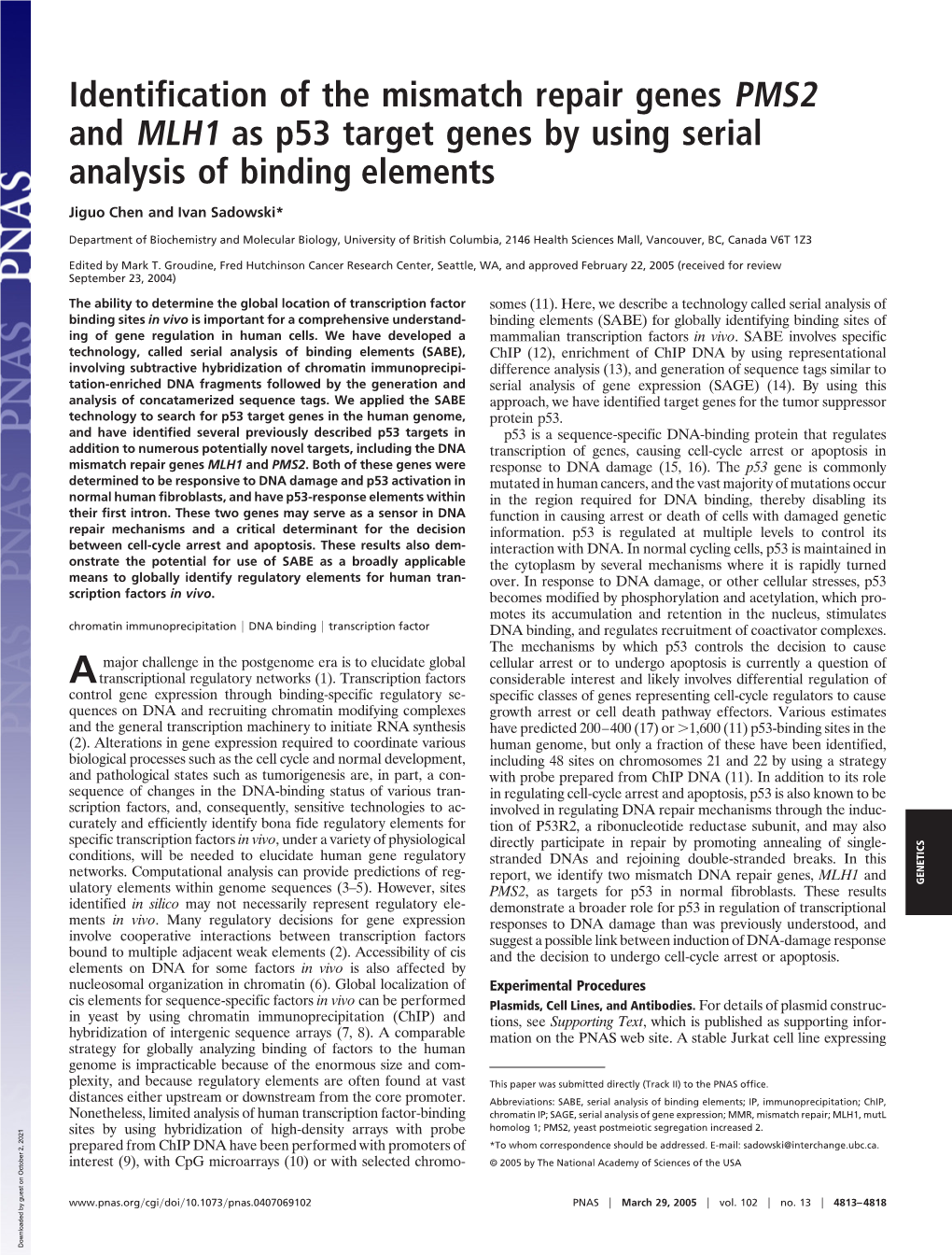 Identification of the Mismatch Repair Genes PMS2 and MLH1 As P53 Target Genes by Using Serial Analysis of Binding Elements