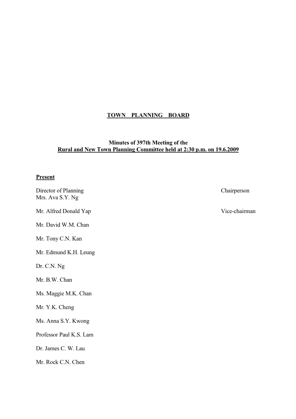 TOWN PLANNING BOARD Minutes of 397Th Meeting of the Rural and New Town Planning Committee Held at 2:30 P.M. on 19.6.2009 Prese