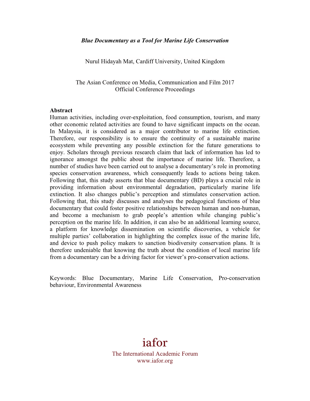 Blue Documentary As a Tool for Marine Life Conservation Nurul Hidayah Mat, Cardiff University, United Kingdom the Asian Conferen