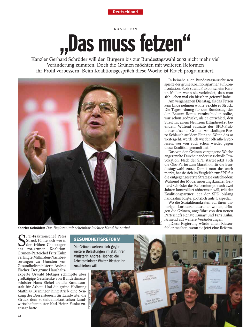 „Das Muss Fetzen“ Kanzler Gerhard Schröder Will Den Bürgern Bis Zur Bundestagswahl 2002 Nicht Mehr Viel Veränderung Zumuten