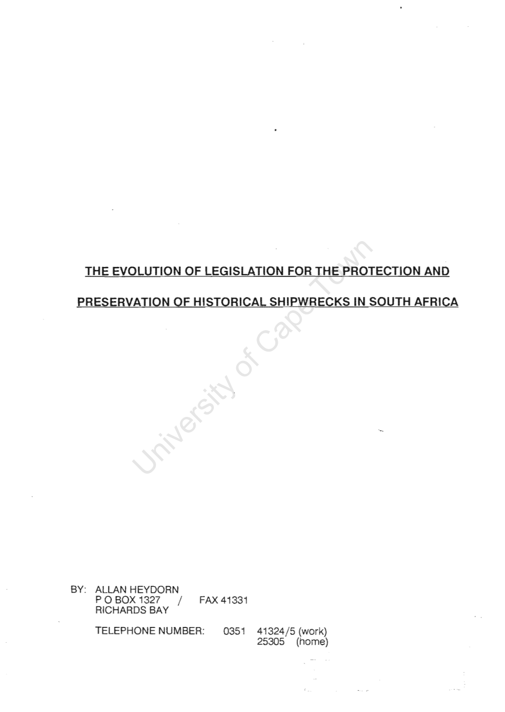 The Evolution of Legislation for the Protection and Preservation of Historical Shipwrecks in South Africa