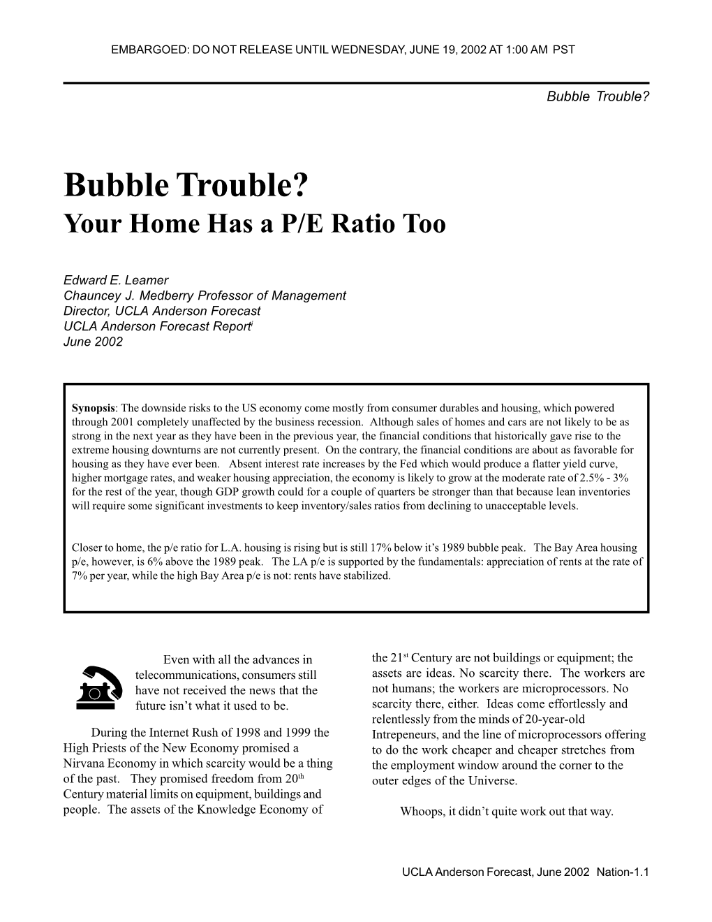 Bubble Trouble?