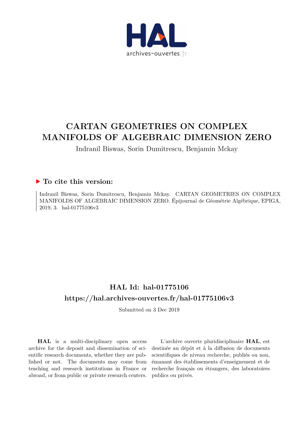 CARTAN GEOMETRIES on COMPLEX MANIFOLDS of ALGEBRAIC DIMENSION ZERO Indranil Biswas, Sorin Dumitrescu, Benjamin Mckay