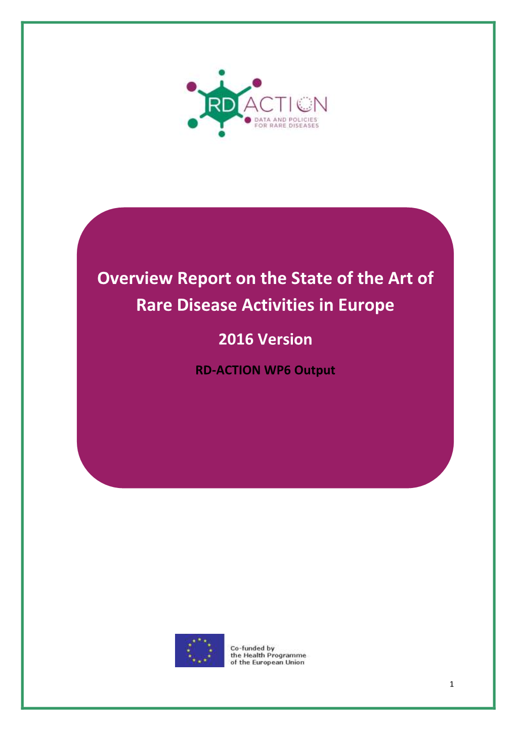 Overview Report on the State of the Art of Rare Disease Activities in Europe