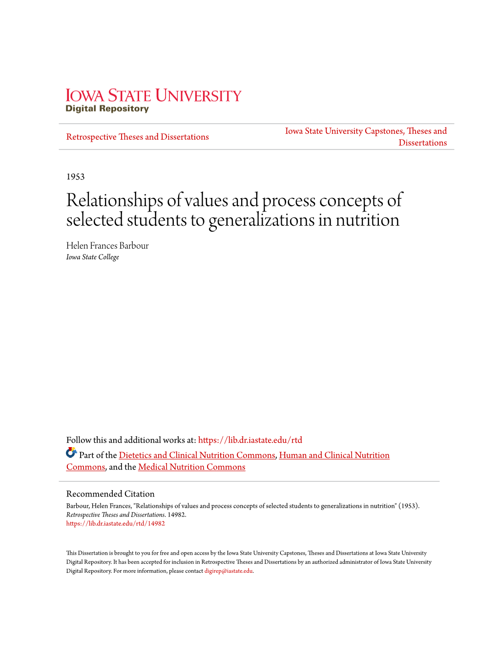 Relationships of Values and Process Concepts of Selected Students to Generalizations in Nutrition Helen Frances Barbour Iowa State College