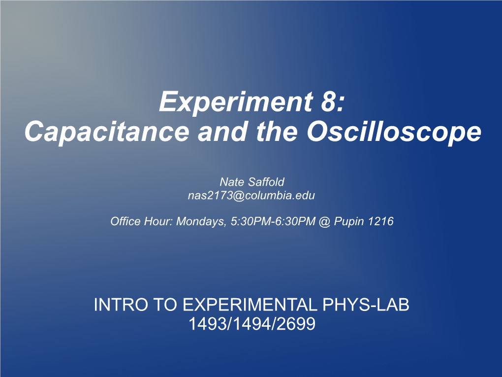 Experiment 8: Capacitance and the Oscilloscope