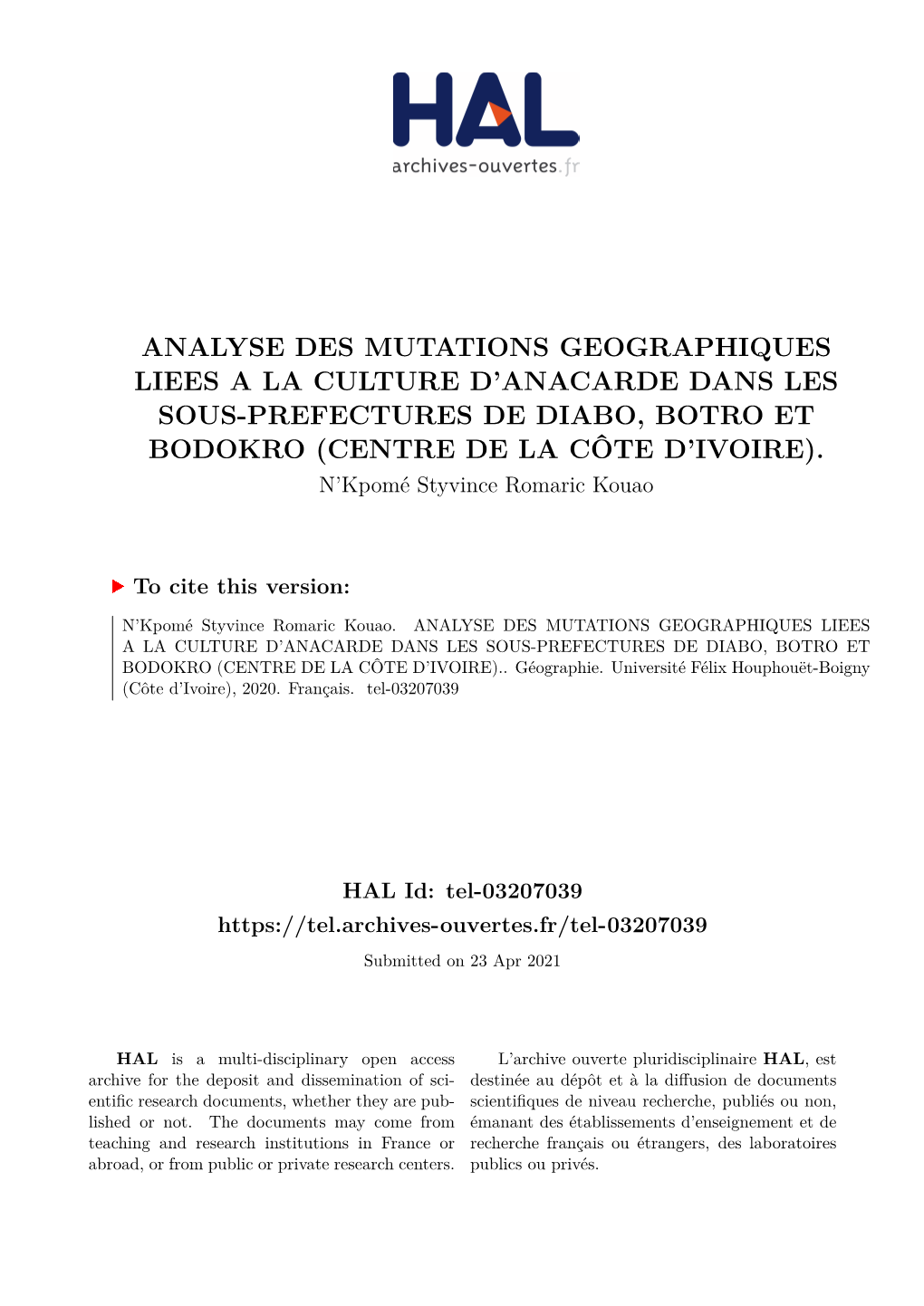 Analyse Des Mutations Geographiques Liees a La Culture D’Anacarde Dans Les Sous-Prefectures De Diabo, Botro Et Bodokro (Centre De La Côte D’Ivoire)