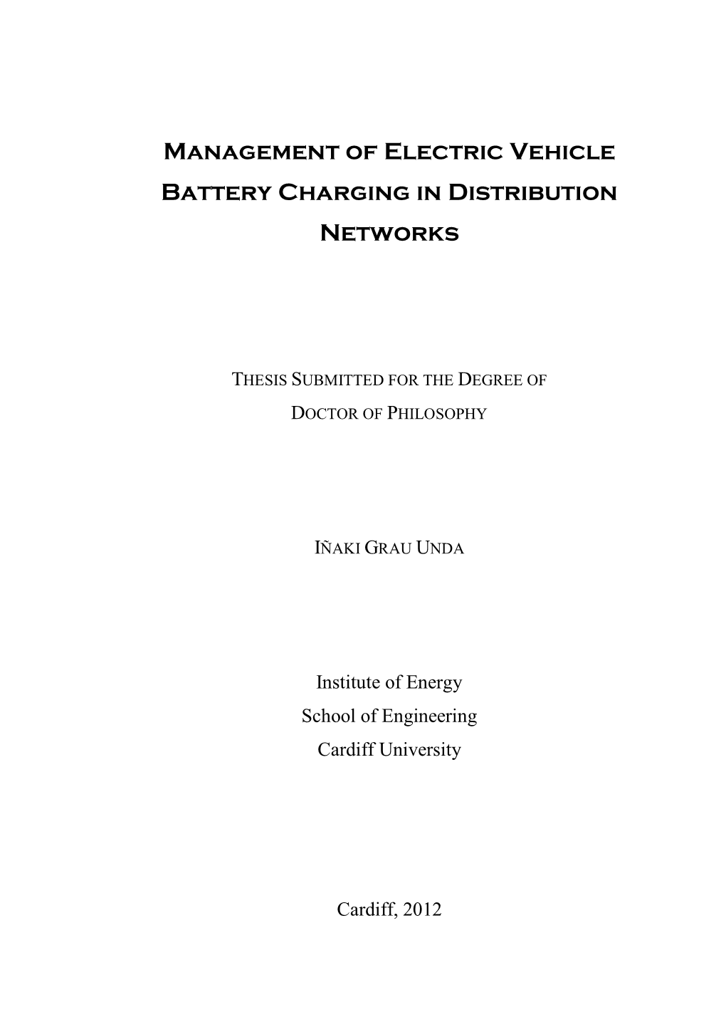 Management of Electric Vehicle Battery Charging in Distribution Networks