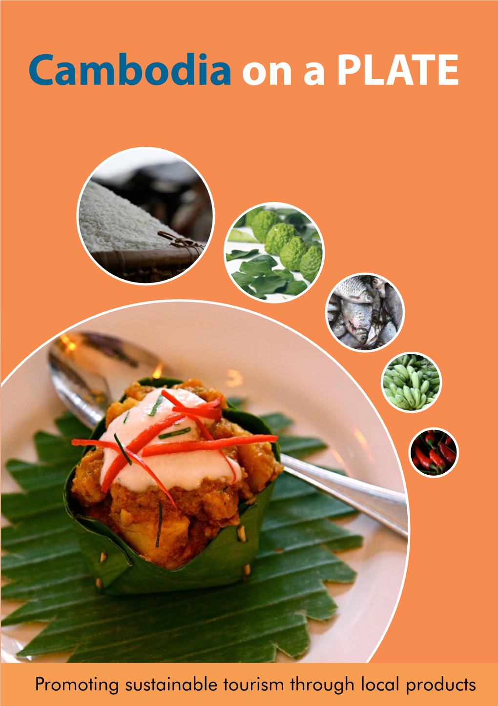 Cambodia on a Plate Cuisine