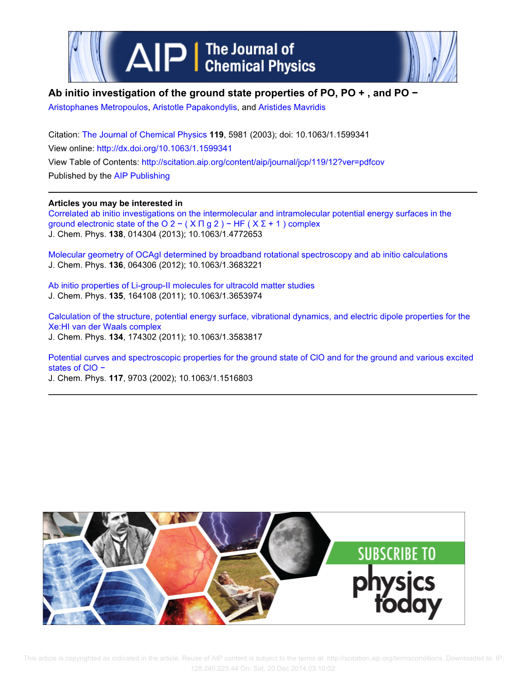 Ab Initio Investigation of the Ground State Properties of PO, PO + , and PO − Aristophanes Metropoulos, Aristotle Papakondylis, and Aristides Mavridis