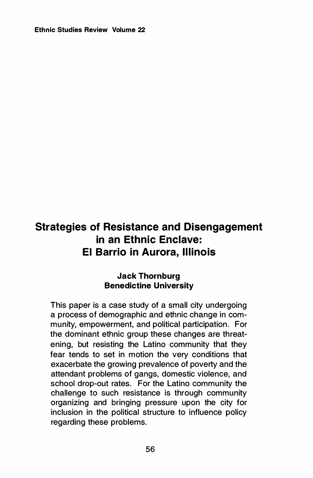 Strategies of Resistance and Disengagement in an Ethnic Enclave: EI Barrio in Aurora, Illinois