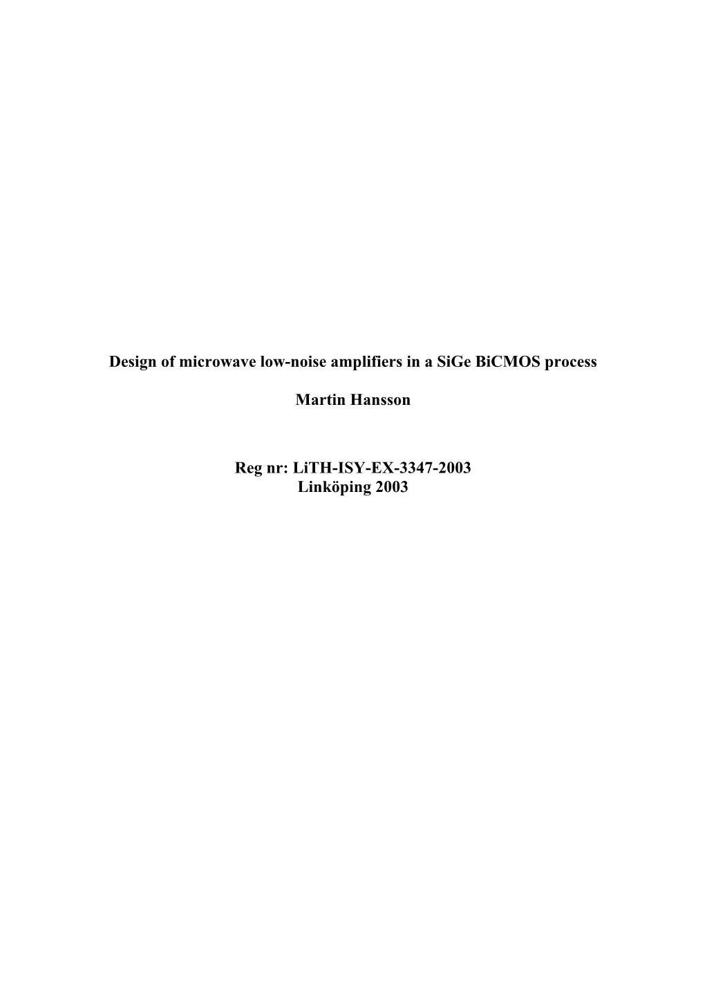 Design of Microwave Low-Noise Amplifiers in a Sige Bicmos Process