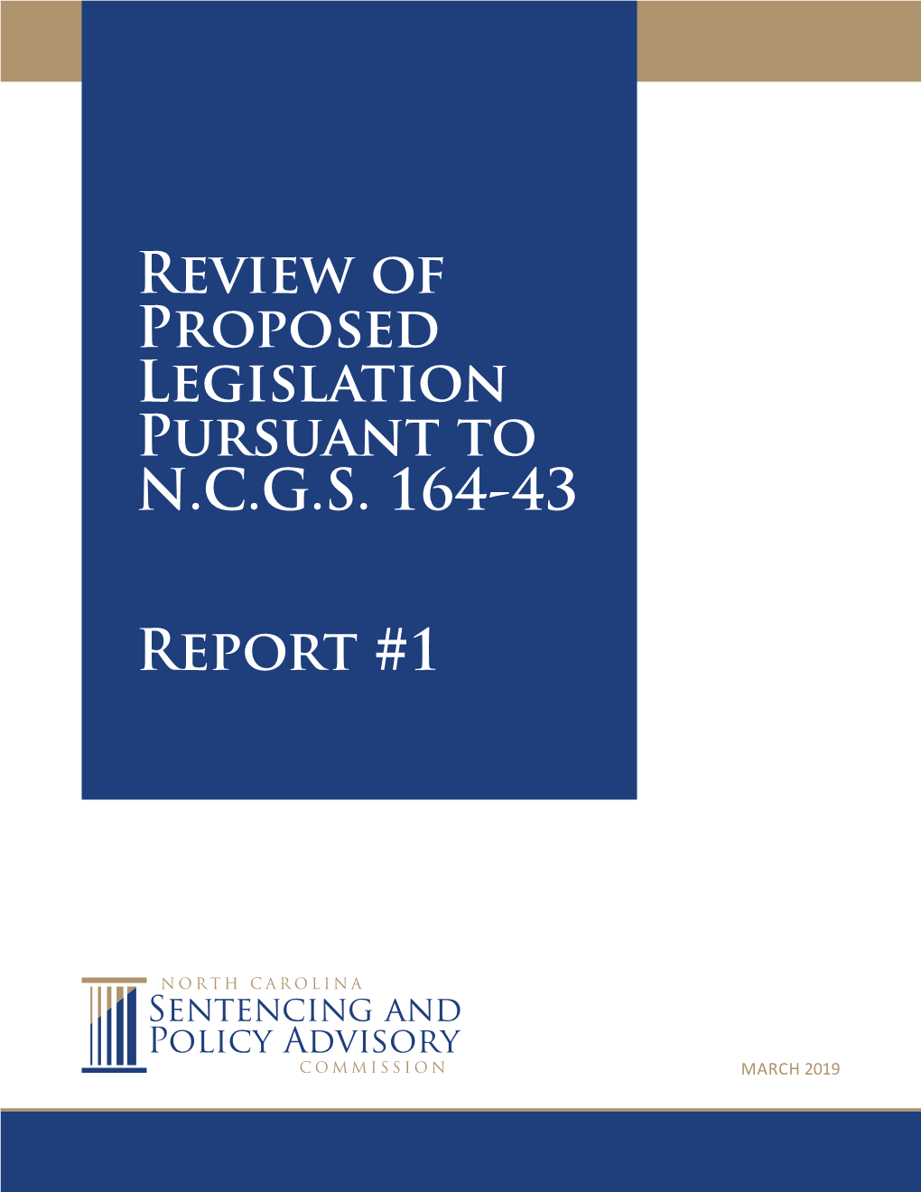 Review of Proposed Legislation Pursuant to N.C.G.S. 164-43 Report