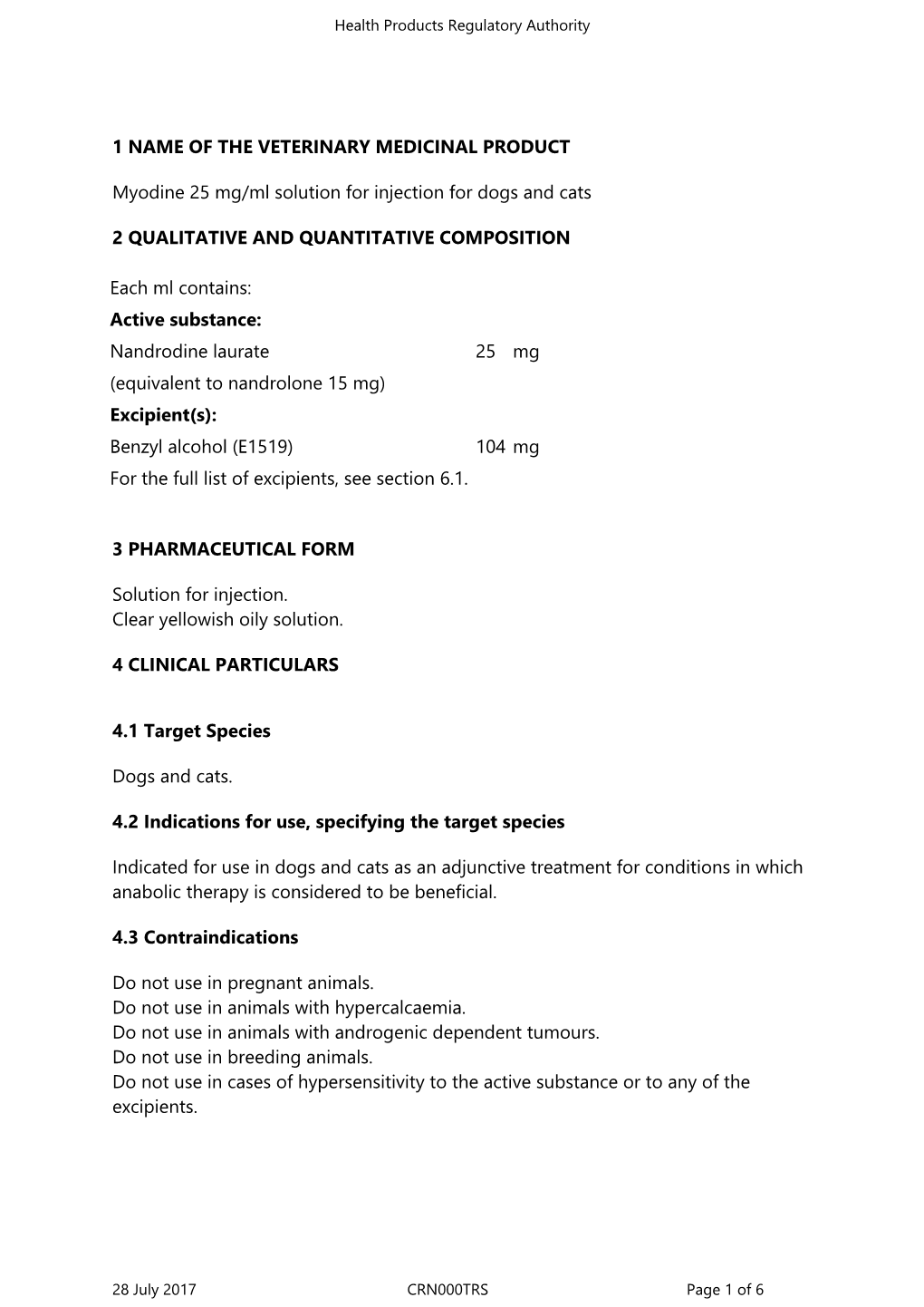 1 NAME of the VETERINARY MEDICINAL PRODUCT Myodine