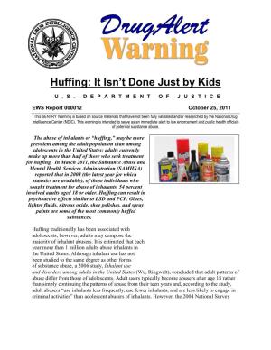 Huffing: It Isn’T Done Just by Kids