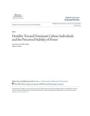Hostility Toward Dominant Culture Individuals and the Perceived Stability of Power Anne Kristine Pihl Gaddis Walden University